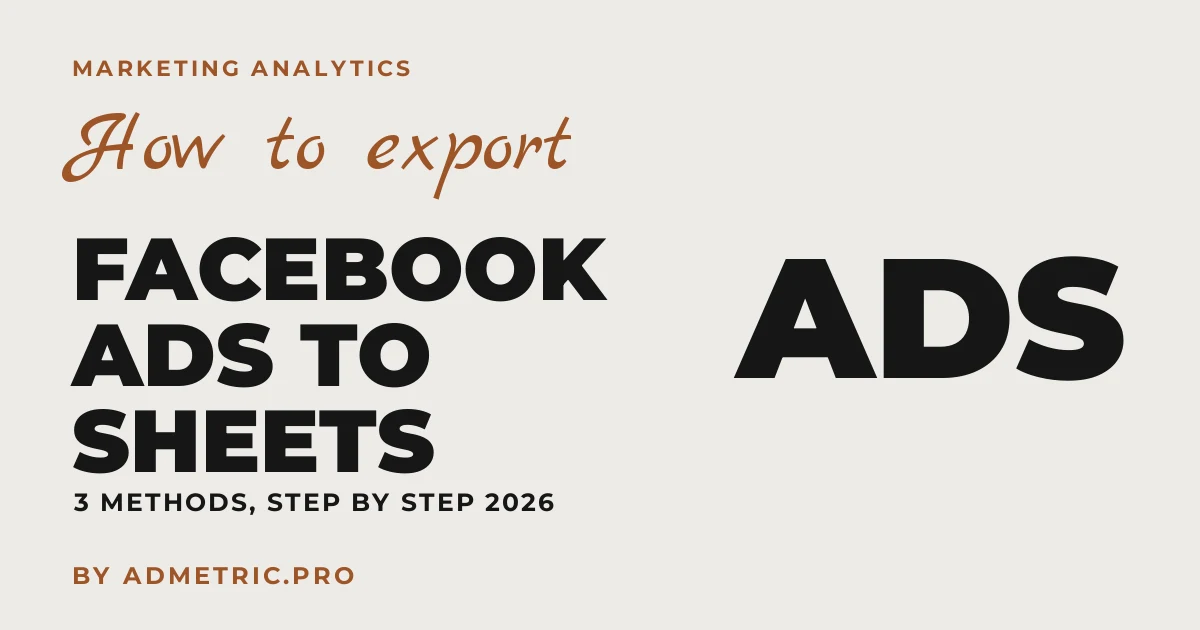 Comment exporter les données Facebook Ads vers Google Sheets (2026)
