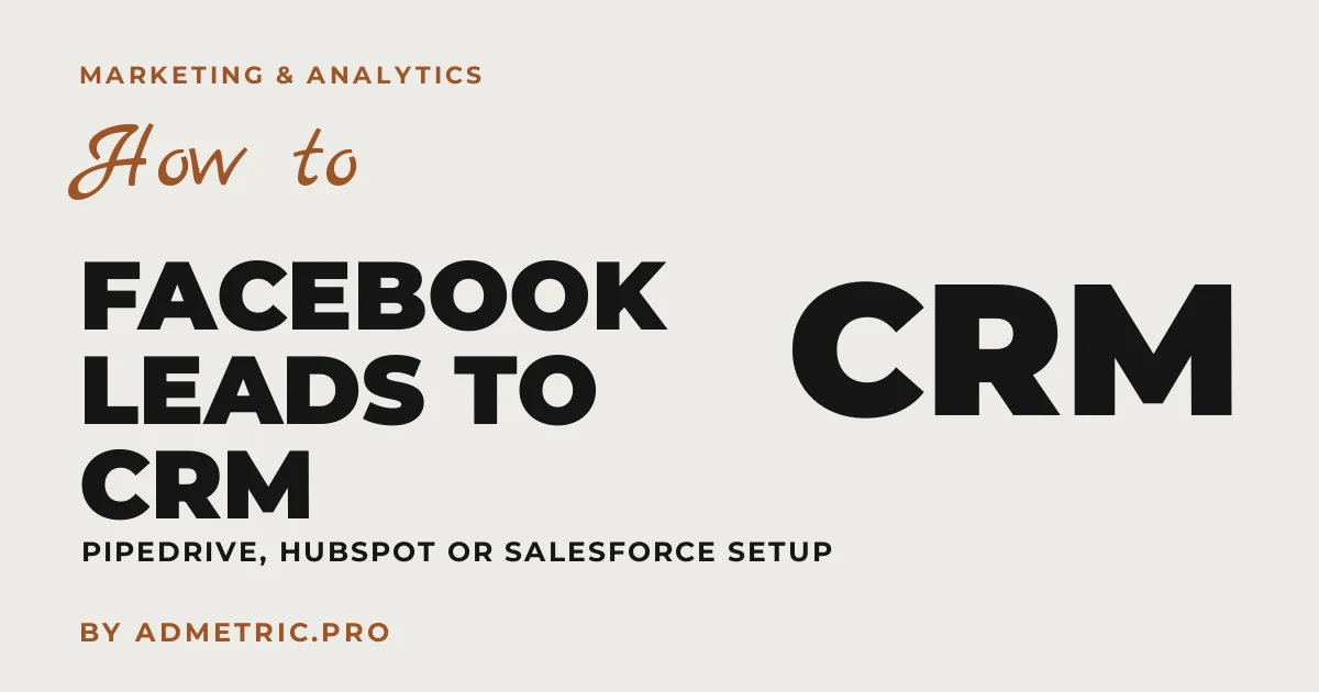 Comment suivre les leads Facebook Ads dans votre CRM